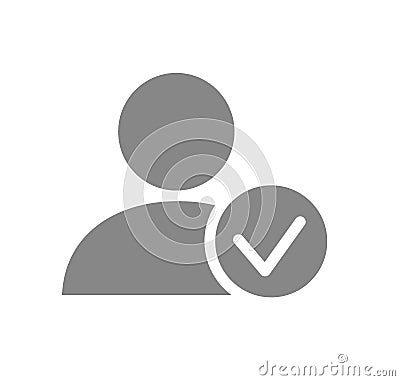 User profile with tick checkmark grey icon. System verification, authentication symbol Vector Illustration