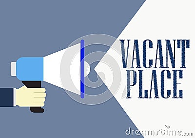 Vacant place business concept Hand holding megaphone Vector Illustration