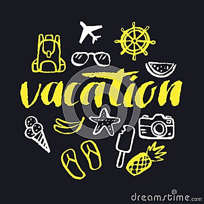 Vacation. Modern hand drawn lettering. Vector Illustration