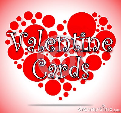 Valentine Cards Shows Romantic Greeting And Adoration Stock Photo