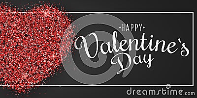 Valentine`s Day banner. Heart of red glitters with calligraphy in frame. Festive web cover. I love you. Graphic luxury element. Vector Illustration