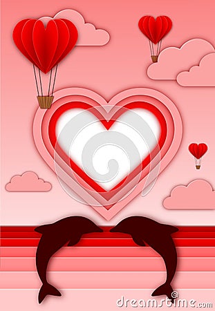 Valentine`s day card with heart-shaped hot hair balloons, clouds, dolphins with space for your text in papercut style Vector Illustration