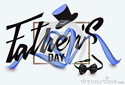 Father`s Day composition with heart shaped ribbon and fathers objects. Vector Illustration