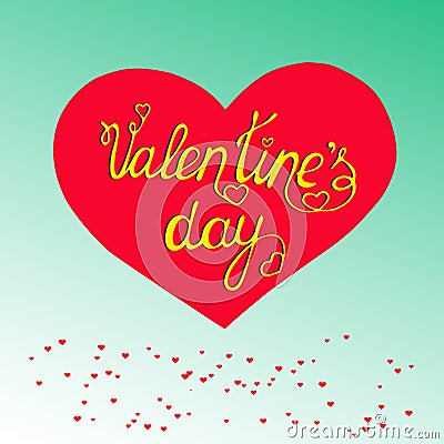 Valentine`s Day. Vector card with custom calligraphy. Vector Illustration