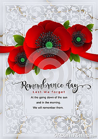 Remembrance day lest we forget. realistic red poppy flower international symbol of peace with paper cut art and craft style on col Vector Illustration