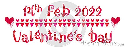 14th February 2022. Valentines day word art text. Love hearts and emoticon elements. Valentine`s day illustration. Hearts banner. Vector Illustration