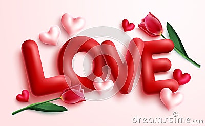 Valentines love vector concept design. Love 3d text with tulips and hearts valentine elements in pink background for hearts day. Vector Illustration