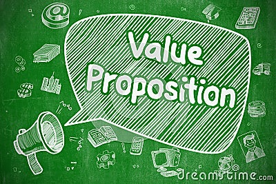Value Proposition - Doodle Illustration on Green Chalkboard. Stock Photo
