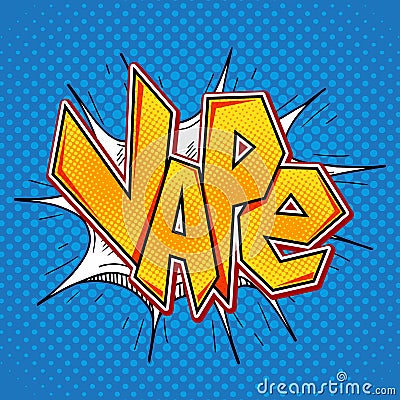 Vape lettering in comic retro pop art style. E-cigarette smoking concept. Vector graphic Vape word comics bubble Vector Illustration