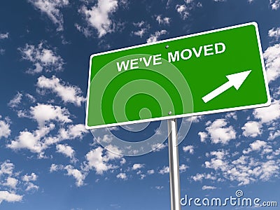 We`ve moved traffic sign Stock Photo