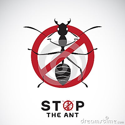 Vector of ant in red stop sign on white background. No ants. Vector Illustration