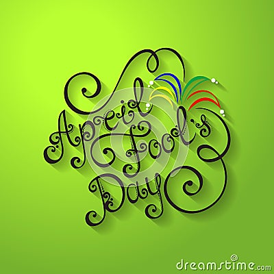 Vector April Fool's Day Inscription, Holiday Symbol Vector Illustration