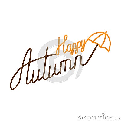 Vector autumn label with hand written text. Orange and brown Letters illustration with umbrella on white Background Vector Illustration