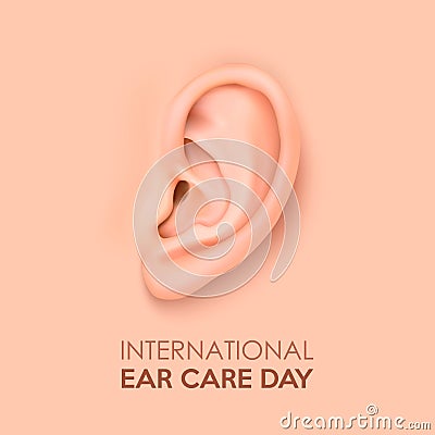 Vector background with realistic human ear closeup. International Ear Care Day. Design template of body part, human Vector Illustration