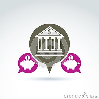 Vector banking symbol, financial institution icon. Speech bubble Vector Illustration