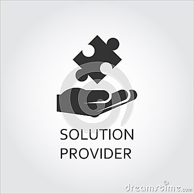 Vector black flat icon solution provider as hand giving puzzle. Vector Illustration