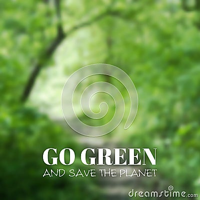 Vector blurred background. Go green and save the Vector Illustration