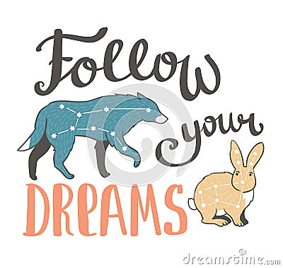 Vector boho print with animals, stars and hand writing phrase - Follow your dreams. Vector fashion design. Vector Illustration