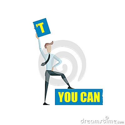 Vector Cartoon Businessman Taking the Letter T from CAN T Word, Making Things Possible Concept, Motivation. Vector Illustration