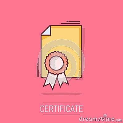 Vector cartoon certificate icon in comic style. Diploma sign illustration pictogram. Certificate document business splash effect Vector Illustration