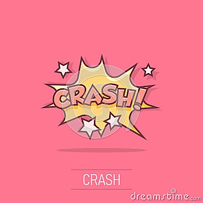 Vector cartoon crash comic sound effects icon in comic style. Sound bubble speech sign illustration pictogram. Crash business Vector Illustration