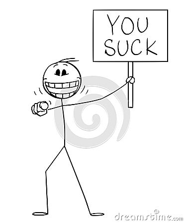 Vector Cartoon of Crazy or Mad Man or Businessman Holding You Suck Sign, Pointing His Finger at Viewer and Laughing Vector Illustration