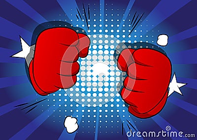 Cartoon hands ready to fight on comic book background Vector Illustration