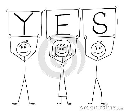 Vector Cartoon Illustration of Three Positive Smiling People on Demonstration Holding Yes Signs Vector Illustration