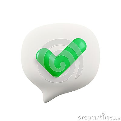 Vector cartoon minimal 3d white speech bubble with green check mark icon. Realistic render valid check mark note, accept Vector Illustration