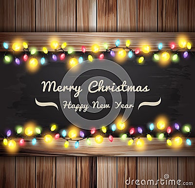 Vector christmas lights on wooden boards and chalkboard Vector Illustration