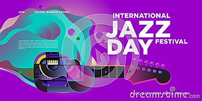 Vector colorful international jazz day poster and banner Vector Illustration