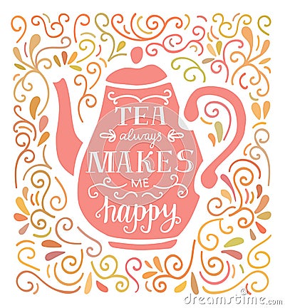 Vector colorful lettering illustration with Tea pot and doodle swirls Vector Illustration