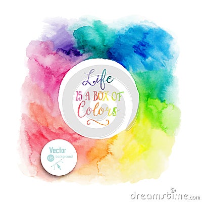 Vector colorful watercolor frame with copyspace for your text. Watercolor background with empty circle frame Vector Illustration
