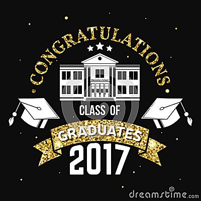 Vector Congratulations graduates Class of 2017 badge. Vector Illustration