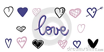 Vector drawing set of hearts with the word love. Perfect for postcard, poster, patterns and decorations Modern style Sweet words Vector Illustration