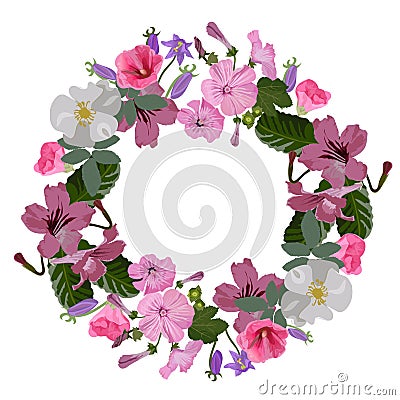 Vector floral wreath. Petunia, bells, wild rose, mallow with buds and leaves. In the center there is a place for text. Isolated Vector Illustration