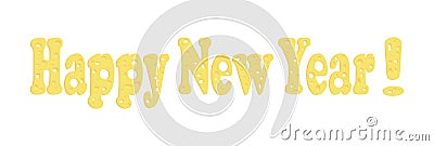 Vector font of cheese. Text: Happy New Year! Themes of the new 2020 year. Dedicated to the rat year. Stock Photo