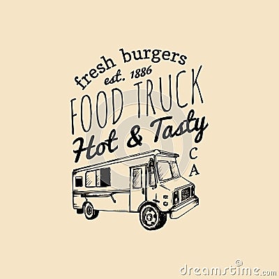 Vector food truck logo with lettering. Hand drawn hipster street snack car illustration. Hot And Tasty eatery emblem. Vector Illustration