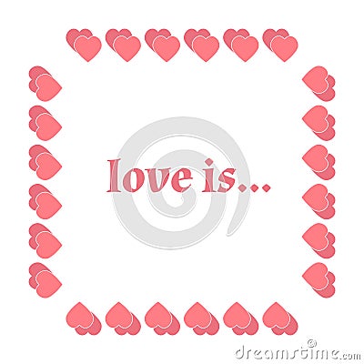 Vector frame heart for text isolated on white background. Vector illustration for Valentines Day. Love concept. Cute happy wallpap Vector Illustration