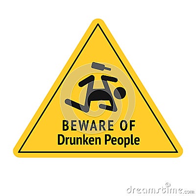 Vector funny road sign for bar or night club. Beware of drunken people. Yellow attention signs. Flat design. Stock Photo