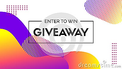 Vector giveaway banner. Abstract liquid colorful shapes on a white background. Trendy template for social media promo Vector Illustration