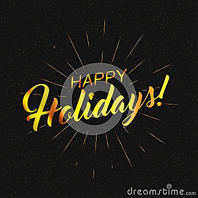 Vector golden text Happy Holidays for greeting card, flyer, poster logo Vector Illustration