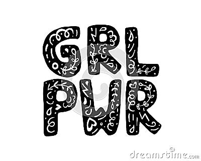 Vector grl pwr typography illustration of a girl power concept with floral elements. black and white women`s march feminist print. Vector Illustration