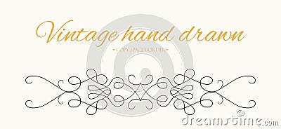 Vector hand drawn flourishes, text divider graphic design element. Designer vintage border. Wedding invitation card page Vector Illustration