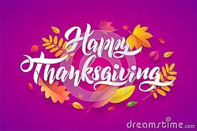 Vector Hand drawn Lettering Happy Thanksgiving typography poster with fallen leaves on purple background Stock Photo