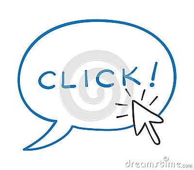 Vector hand-drawn illustration of speech bubble with click word and mouse cursor is clicking Vector Illustration
