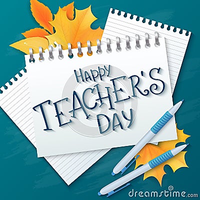 Vector hand drawn teachers day lettering greetings label - happy teachers day - with realistic paper pages, pencils and Stock Photo