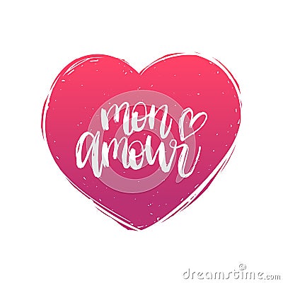 Vector hand lettering phrase Mon Amour. February 14 calligraphy in heart shape. Valentines day typography Vector Illustration