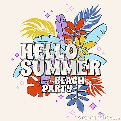 Vector Hello Summer Beach Party postcard. Bright subdued colors in retro hippie style. Summertime banana leaves isolatated on Stock Photo