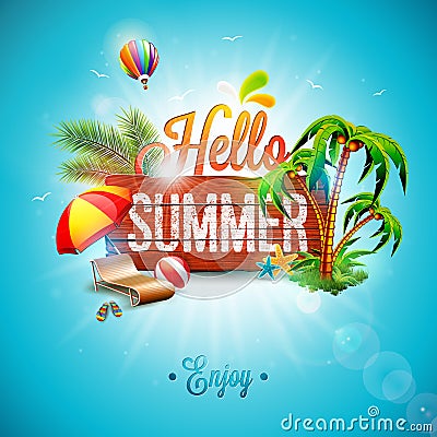 Vector Hello Summer Holiday typographic illustration on vintage wood background. Tropical plants, flower, beach ball Vector Illustration